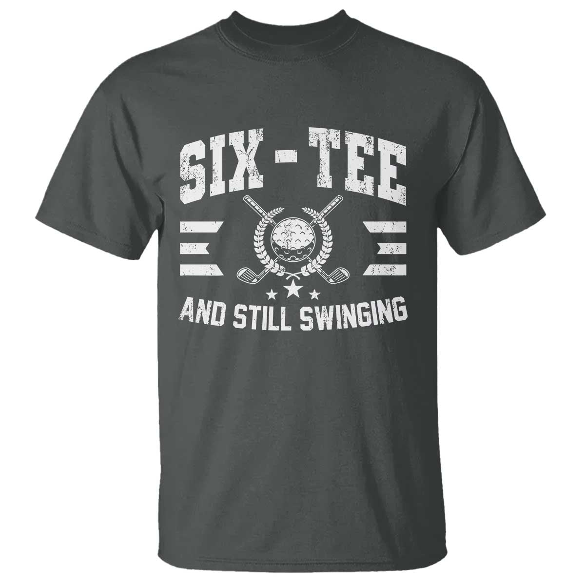 60th Birthday Golf T Shirt Funny Six Tee And Still Swinging 60 Years Old