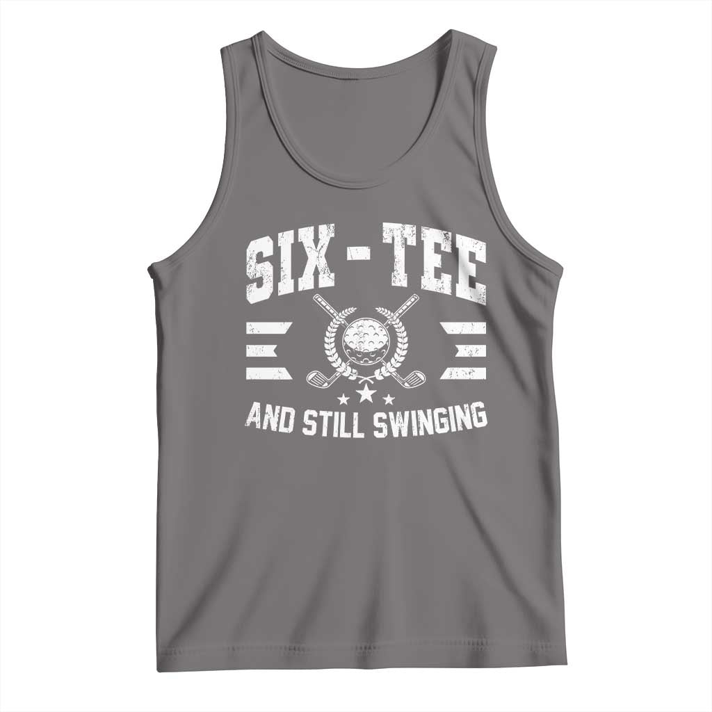 60th Birthday Golf Tank Top Funny Six Tee And Still Swinging 60 Years Old