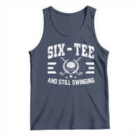 60th Birthday Golf Tank Top Funny Six Tee And Still Swinging 60 Years Old