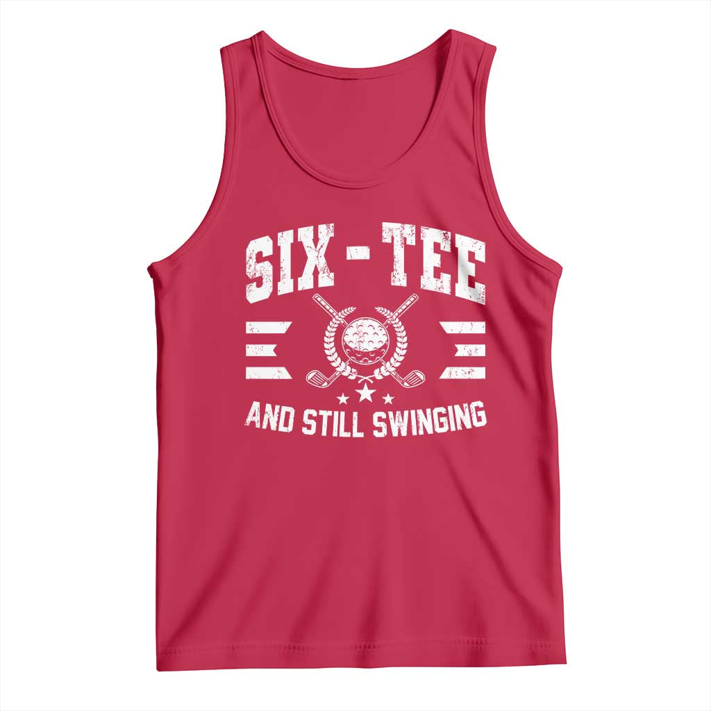 60th Birthday Golf Tank Top Funny Six Tee And Still Swinging 60 Years Old