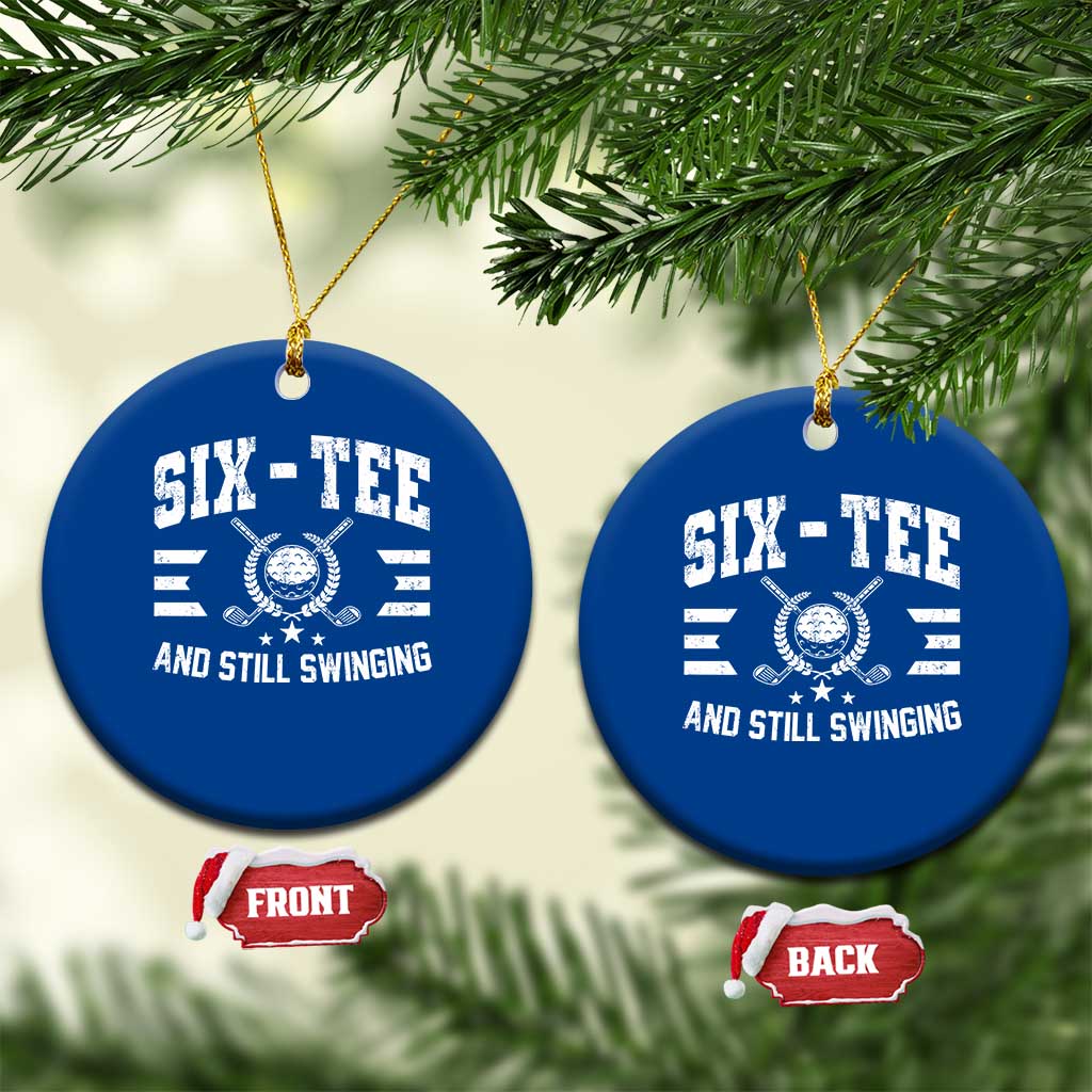 70th Birthday Golf Ceramic Ornament Funny Seven Tee And Still Swinging 70 Years Old
