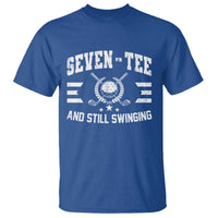70th Birthday Golf T Shirt Funny Seven Tee And Still Swinging 70 Years Old