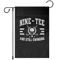 90th Birthday Golf Garden Flag Funny Nine Tee And Still Swinging 90 Years Old