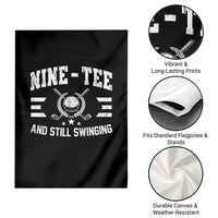 90th Birthday Golf Garden Flag Funny Nine Tee And Still Swinging 90 Years Old