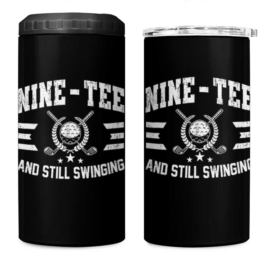 90th Birthday Golf 4 in 1 Can Cooler Tumbler Funny Nine Tee And Still Swinging 90 Years Old
