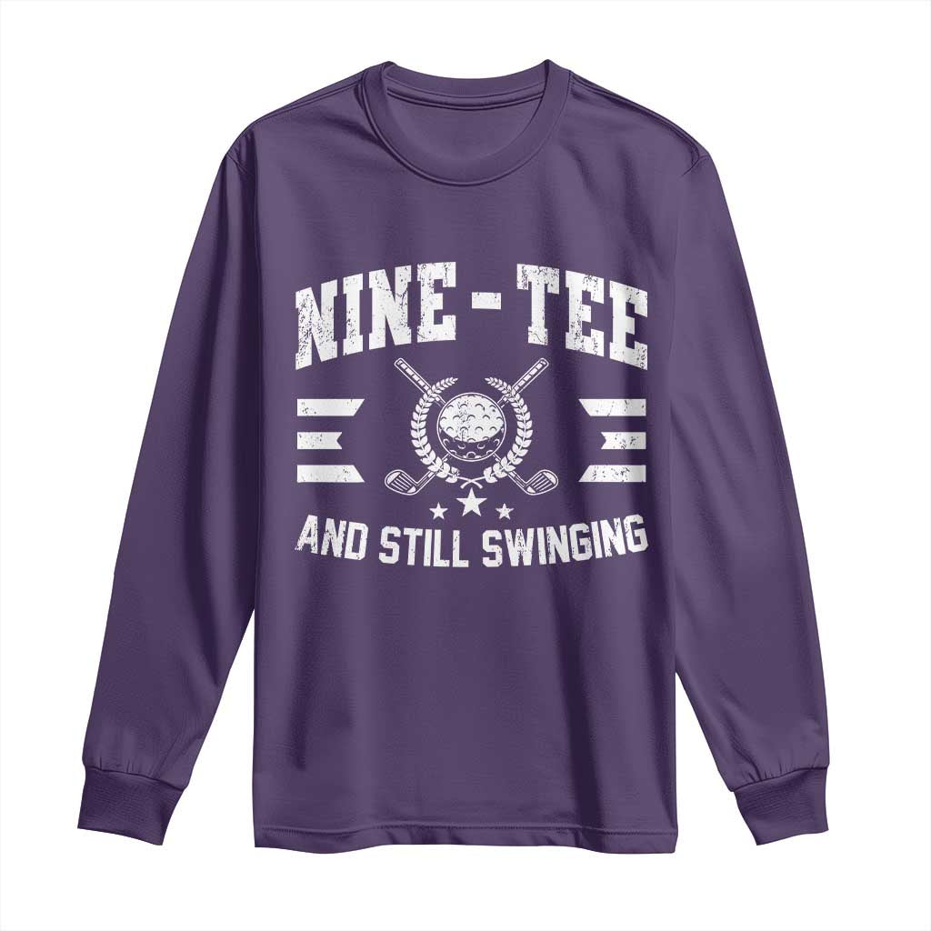 90th Birthday Golf Long Sleeve Shirt Funny Nine Tee And Still Swinging 90 Years Old