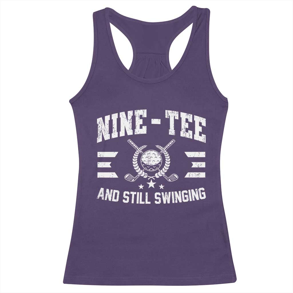 90th Birthday Golf Racerback Tank Top Funny Nine Tee And Still Swinging 90 Years Old