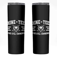 90th Birthday Golf Skinny Tumbler Funny Nine Tee And Still Swinging 90 Years Old