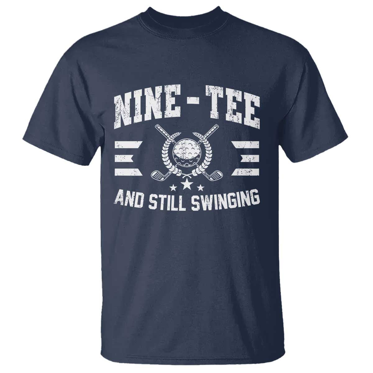 90th Birthday Golf T Shirt Funny Nine Tee And Still Swinging 90 Years Old