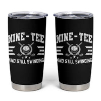 90th Birthday Golf Tumbler Cup Funny Nine Tee And Still Swinging 90 Years Old