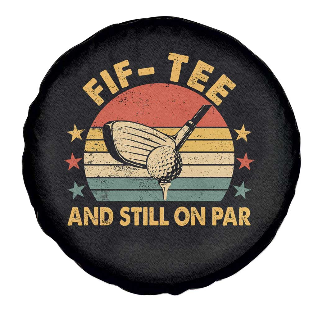 50th Birthday Golf Spare Tire Cover Funny Fif Tee And Still On Par 50 Years Old