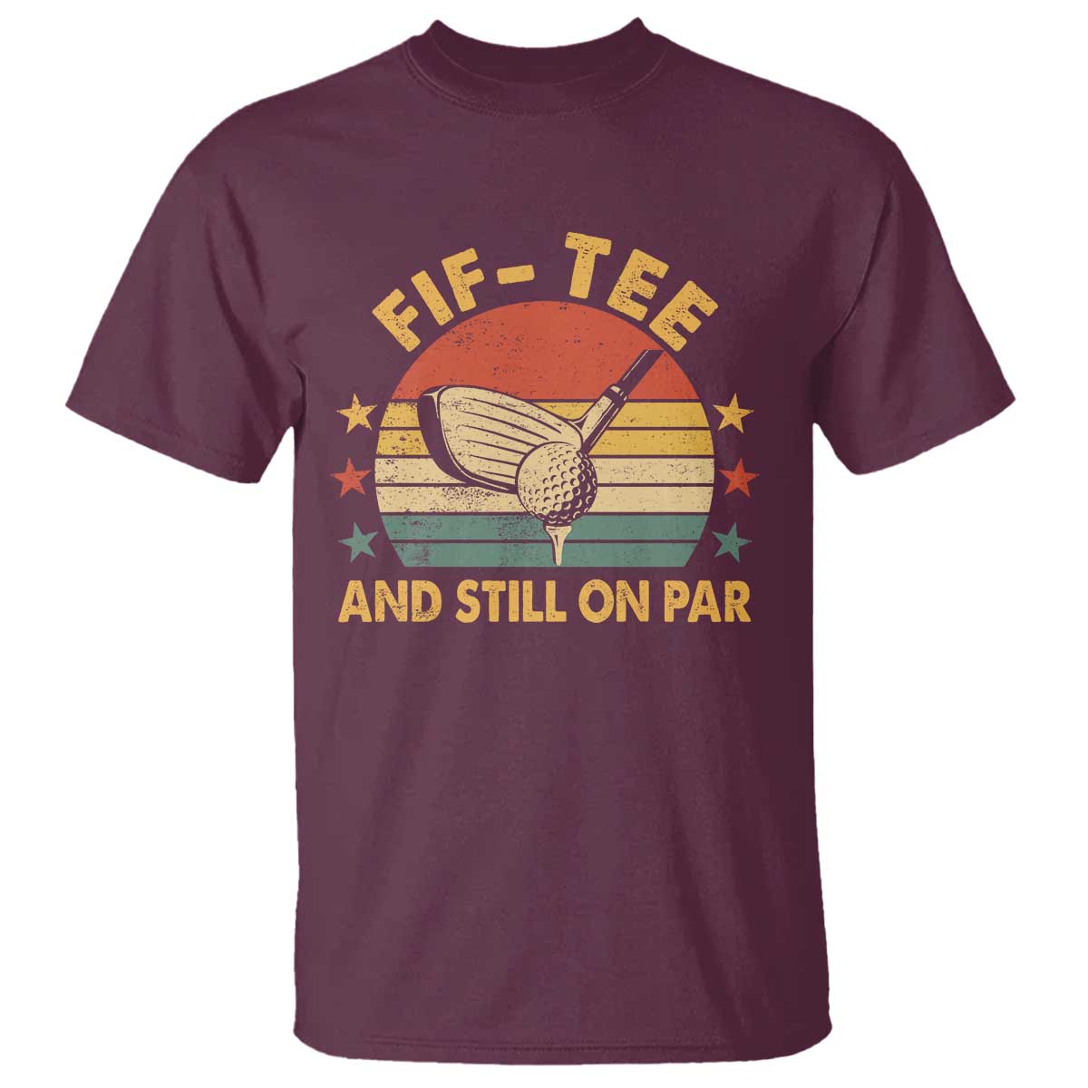 50th Birthday Golf T Shirt Funny Fif Tee And Still On Par 50 Years Old