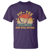 50th Birthday Golf T Shirt Funny Fif Tee And Still On Par 50 Years Old