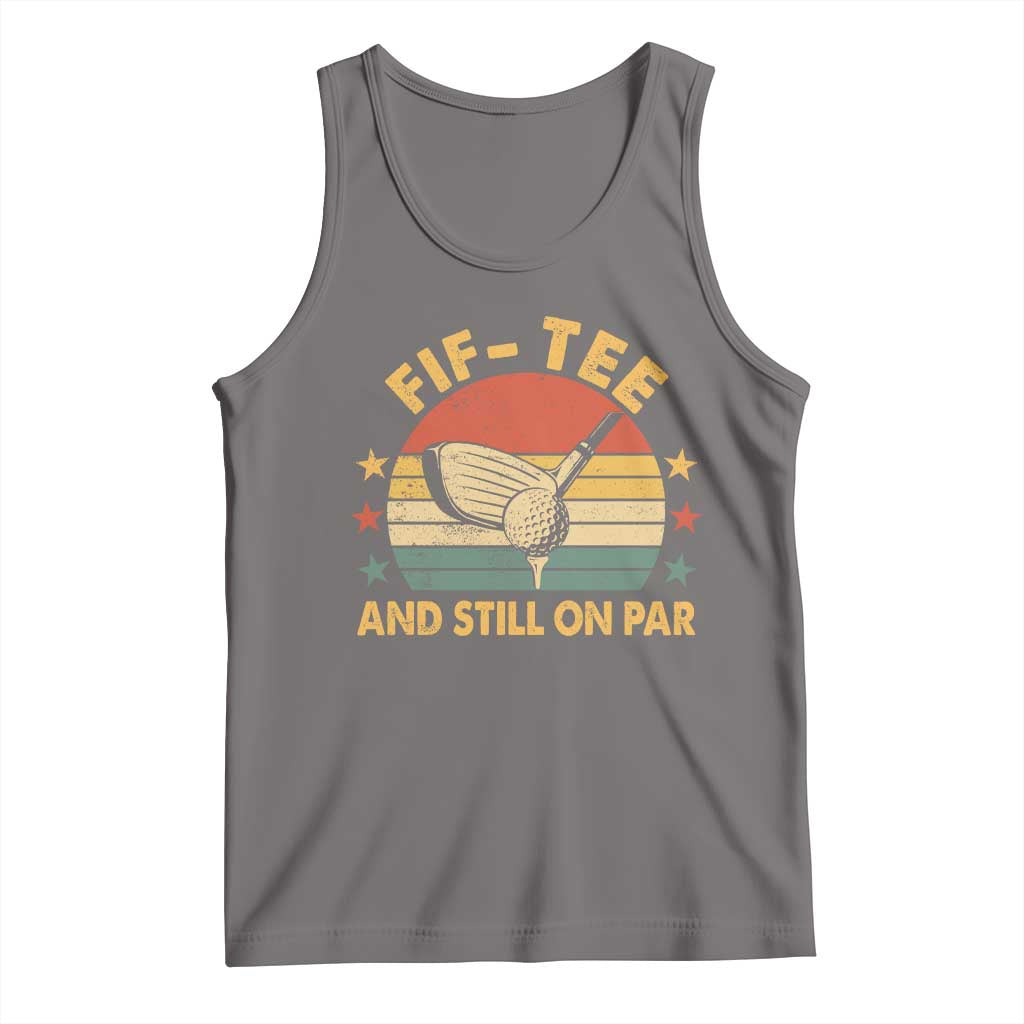 50th Birthday Golf Tank Top Funny Fif Tee And Still On Par 50 Years Old