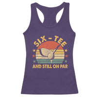 60th Birthday Golf Racerback Tank Top Funny Six Tee And Still On Par 60 Years Old