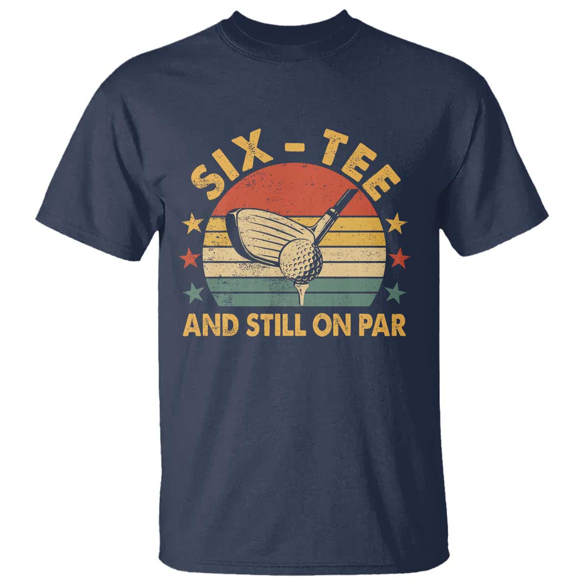 60th Birthday Golf T Shirt Funny Six Tee And Still On Par 60 Years Old