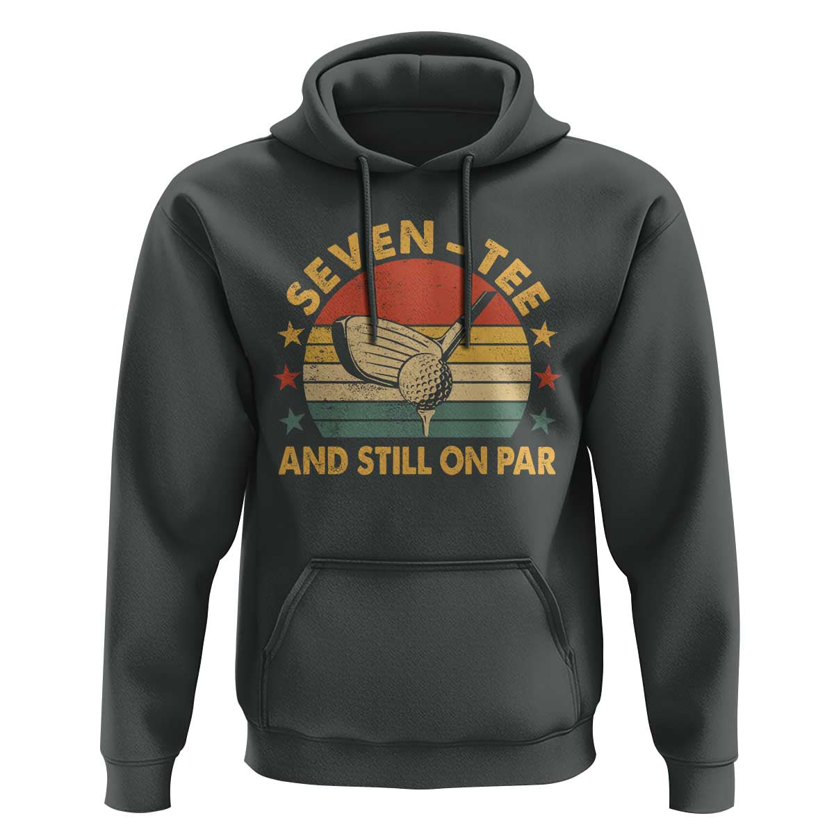 70th Birthday Golf Hoodie Funny Seven Tee And Still On Par 70 Years Old