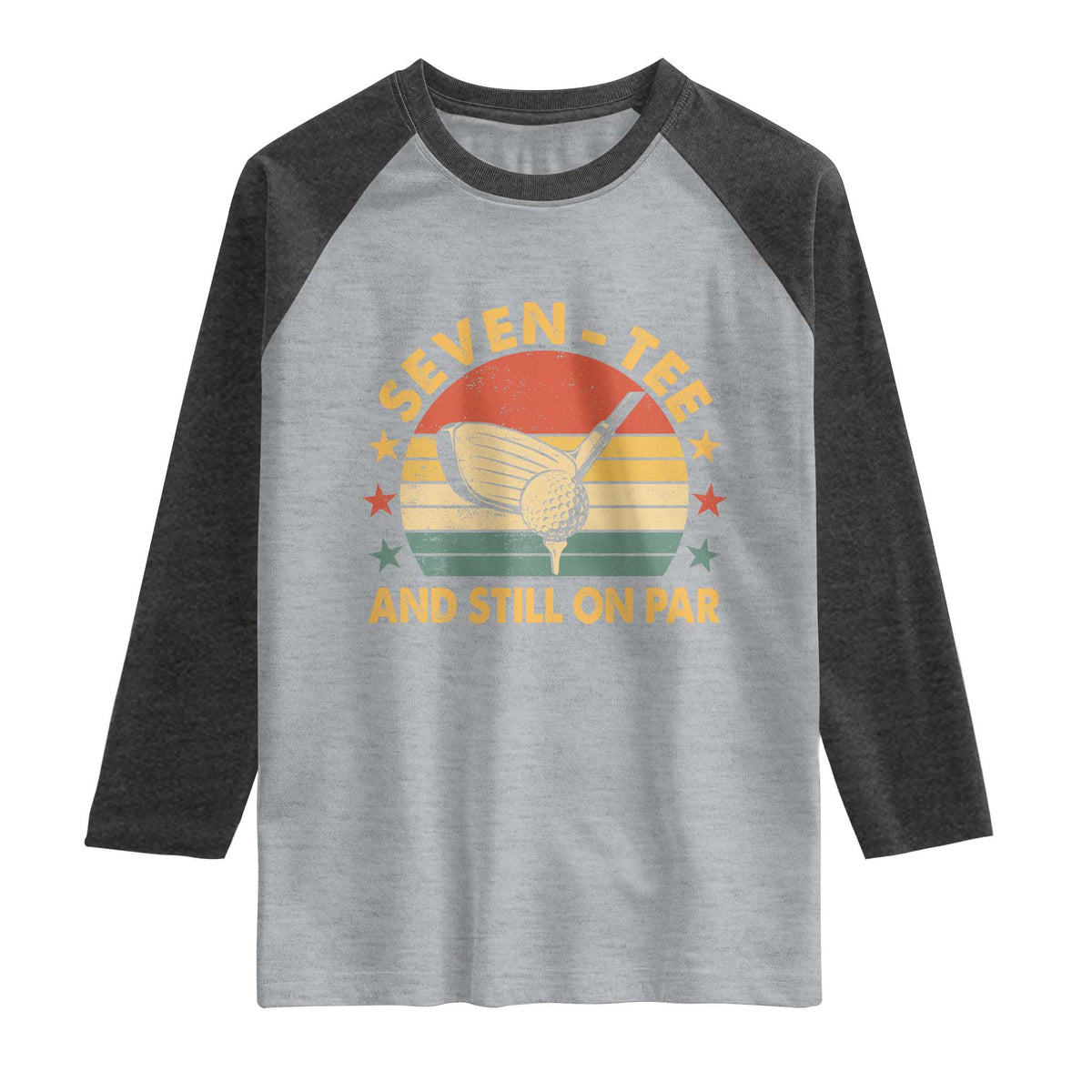 70th Birthday Golf Raglan Shirt Funny Seven Tee And Still On Par 70 Years Old