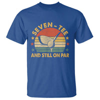 70th Birthday Golf T Shirt Funny Seven Tee And Still On Par 70 Years Old