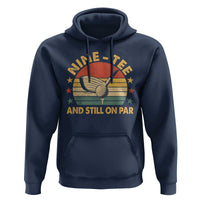 90th Birthday Golf Hoodie Funny Nine Tee And Still On Par 90 Years Old