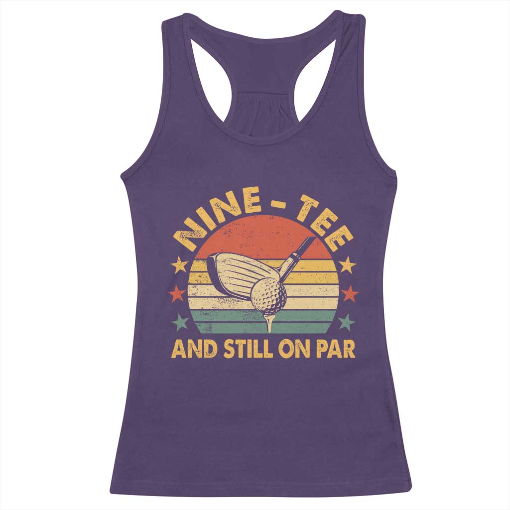 90th Birthday Golf Racerback Tank Top Funny Nine Tee And Still On Par 90 Years Old