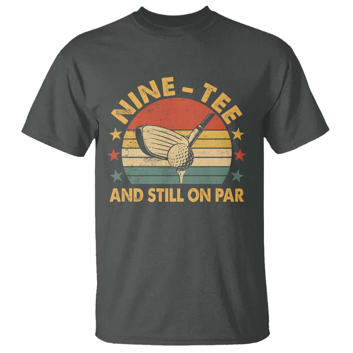 90th Birthday Golf T Shirt Funny Nine Tee And Still On Par 90 Years Old