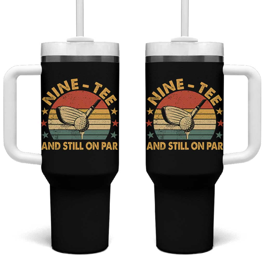 90th Birthday Golf Tumbler With Handle Funny Nine Tee And Still On Par 90 Years Old