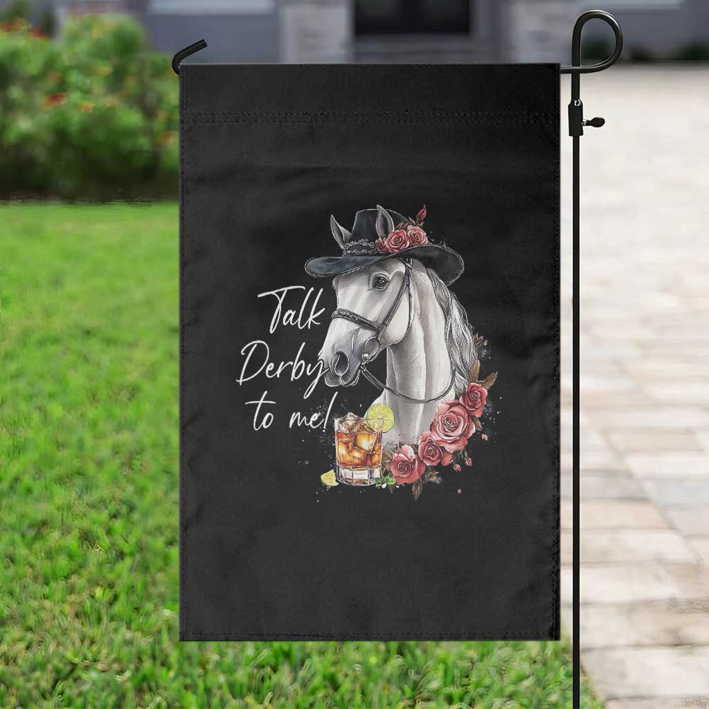 Funny Horse Lover Talk Derby To Me Garden Flag