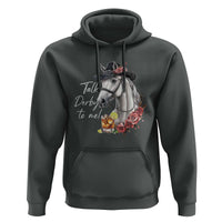 Funny Horse Lover Talk Derby To Me Hoodie