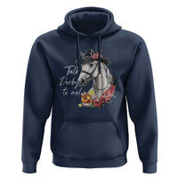 Funny Horse Lover Talk Derby To Me Hoodie