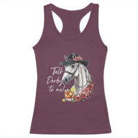 Funny Horse Lover Talk Derby To Me Racerback Tank Top