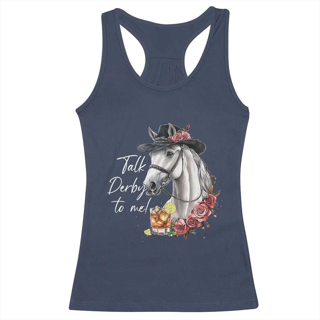 Funny Horse Lover Talk Derby To Me Racerback Tank Top