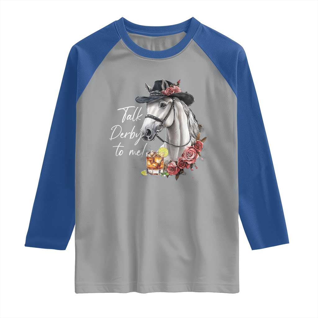 Funny Horse Lover Talk Derby To Me Raglan Shirt