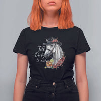 Funny Horse Lover Talk Derby To Me T Shirt For Women