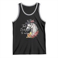 Funny Horse Lover Talk Derby To Me Tank Top