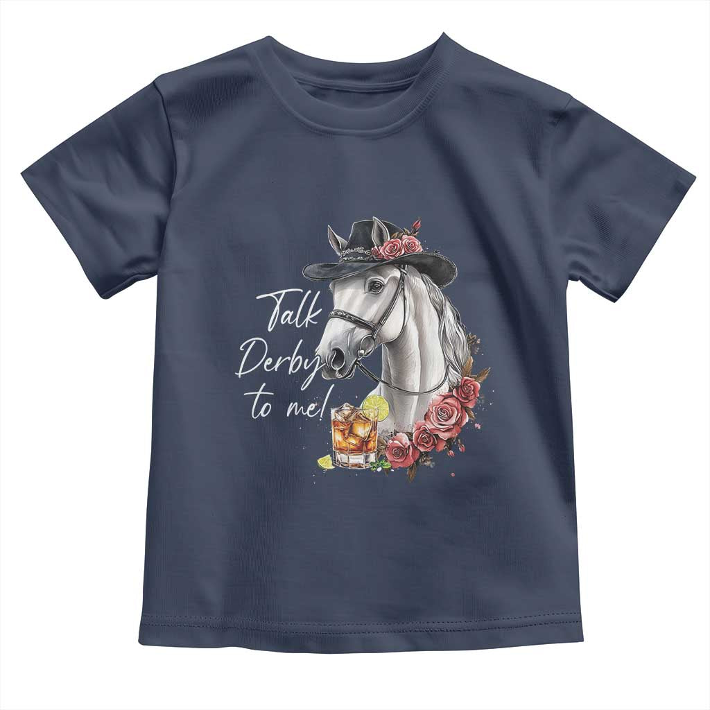 Funny Horse Lover Talk Derby To Me Toddler T Shirt
