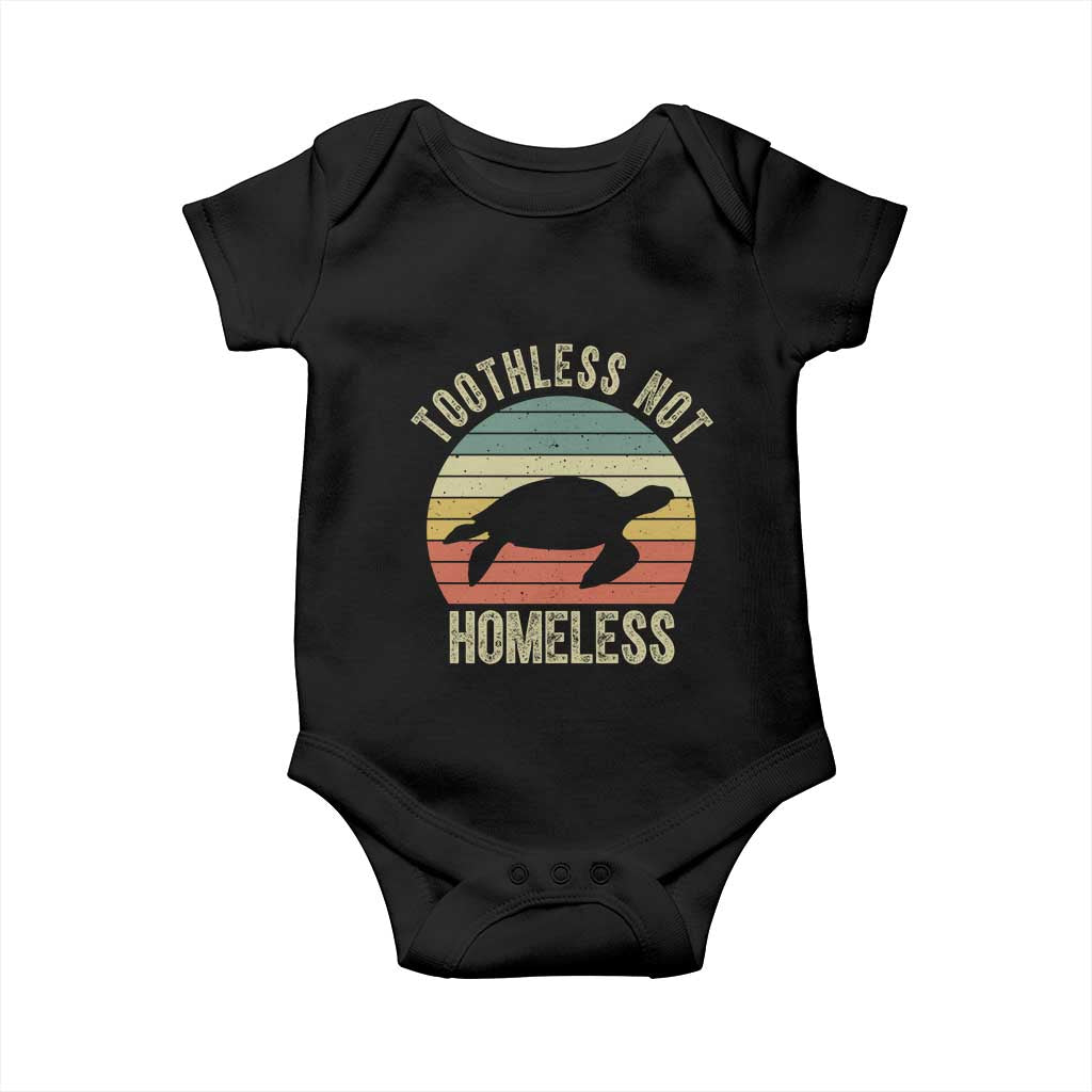 Funny Toothless Not Homeless Baby Onesie Vintage Turtle
