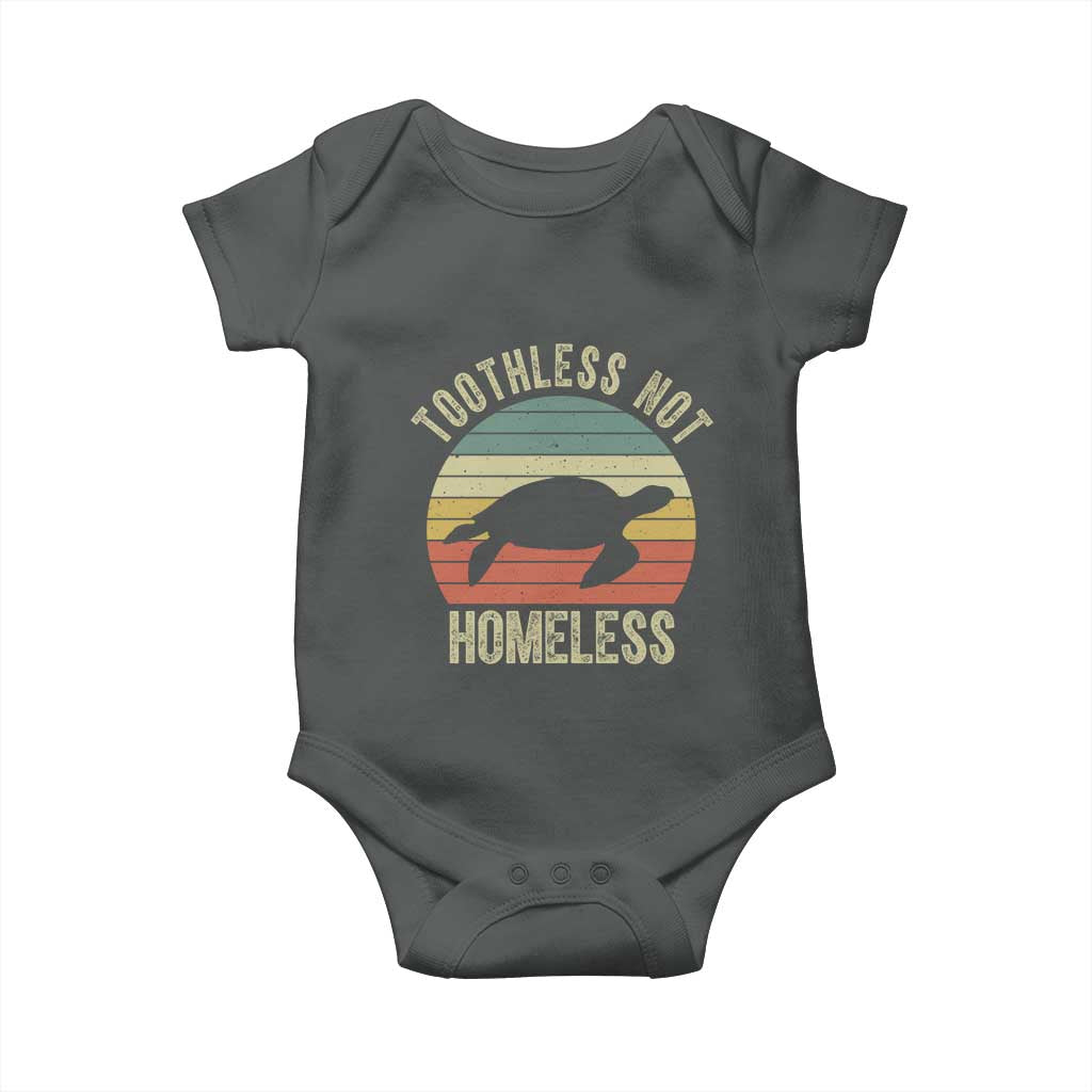 Funny Toothless Not Homeless Baby Onesie Vintage Turtle