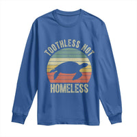 Funny Toothless Not Homeless Long Sleeve Shirt Vintage Turtle