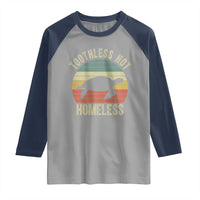 Funny Toothless Not Homeless Raglan Shirt Vintage Turtle