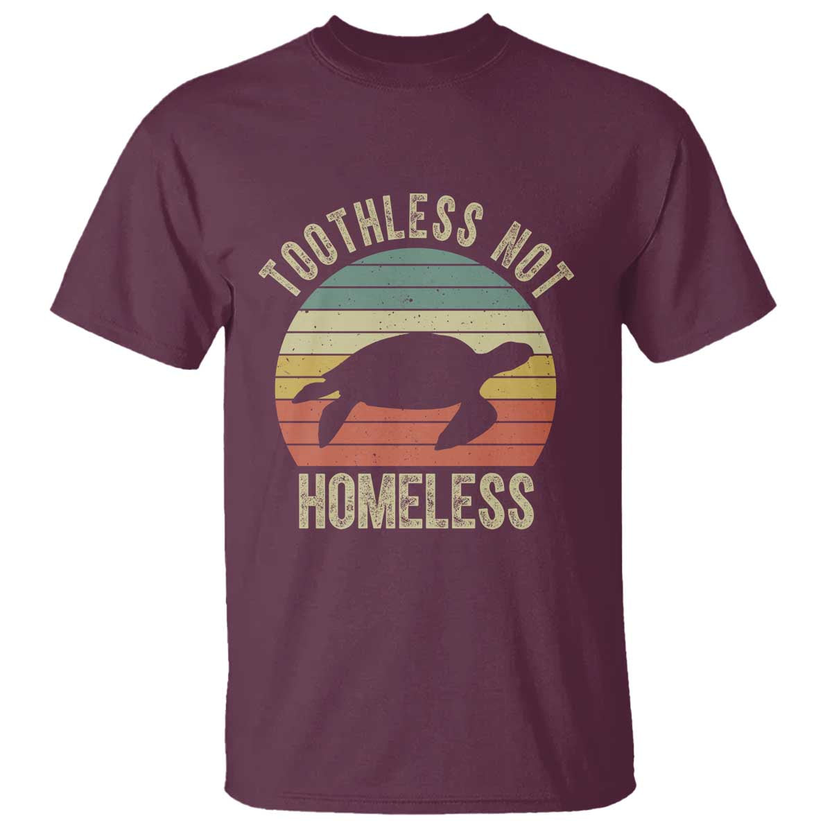 Funny Toothless Not Homeless T Shirt Vintage Turtle