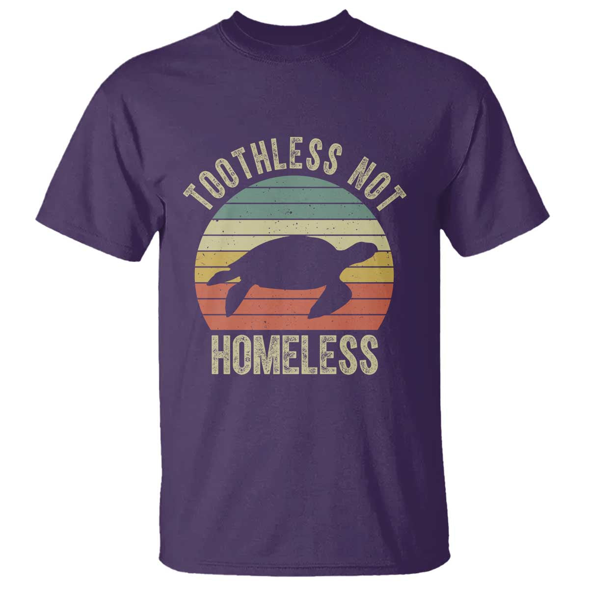 Funny Toothless Not Homeless T Shirt Vintage Turtle
