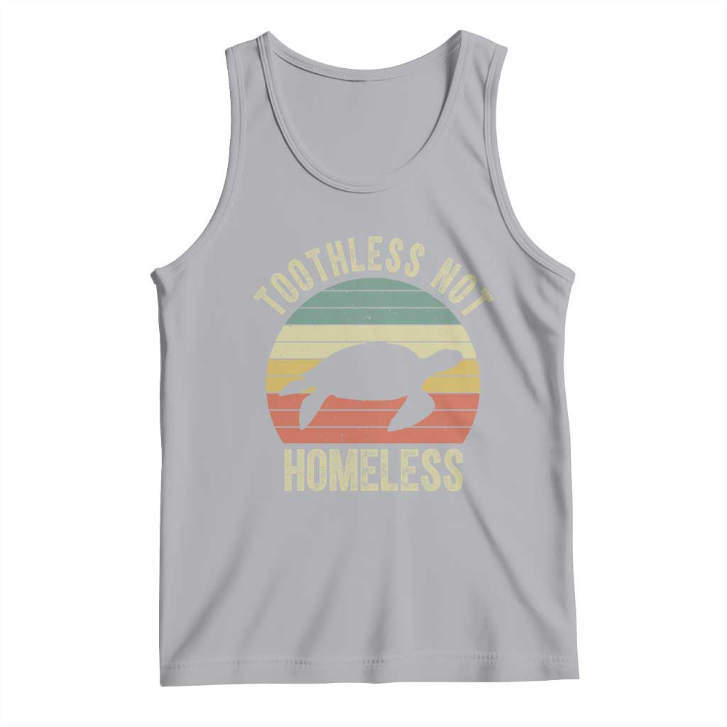 Funny Toothless Not Homeless Tank Top Vintage Turtle