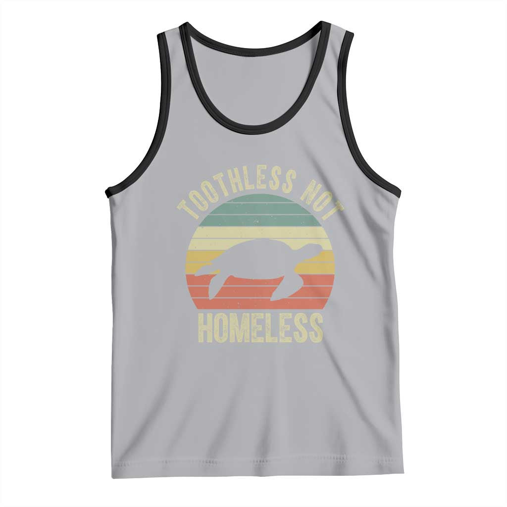 Funny Toothless Not Homeless Tank Top Vintage Turtle