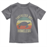 Funny Toothless Not Homeless Toddler T Shirt Vintage Turtle