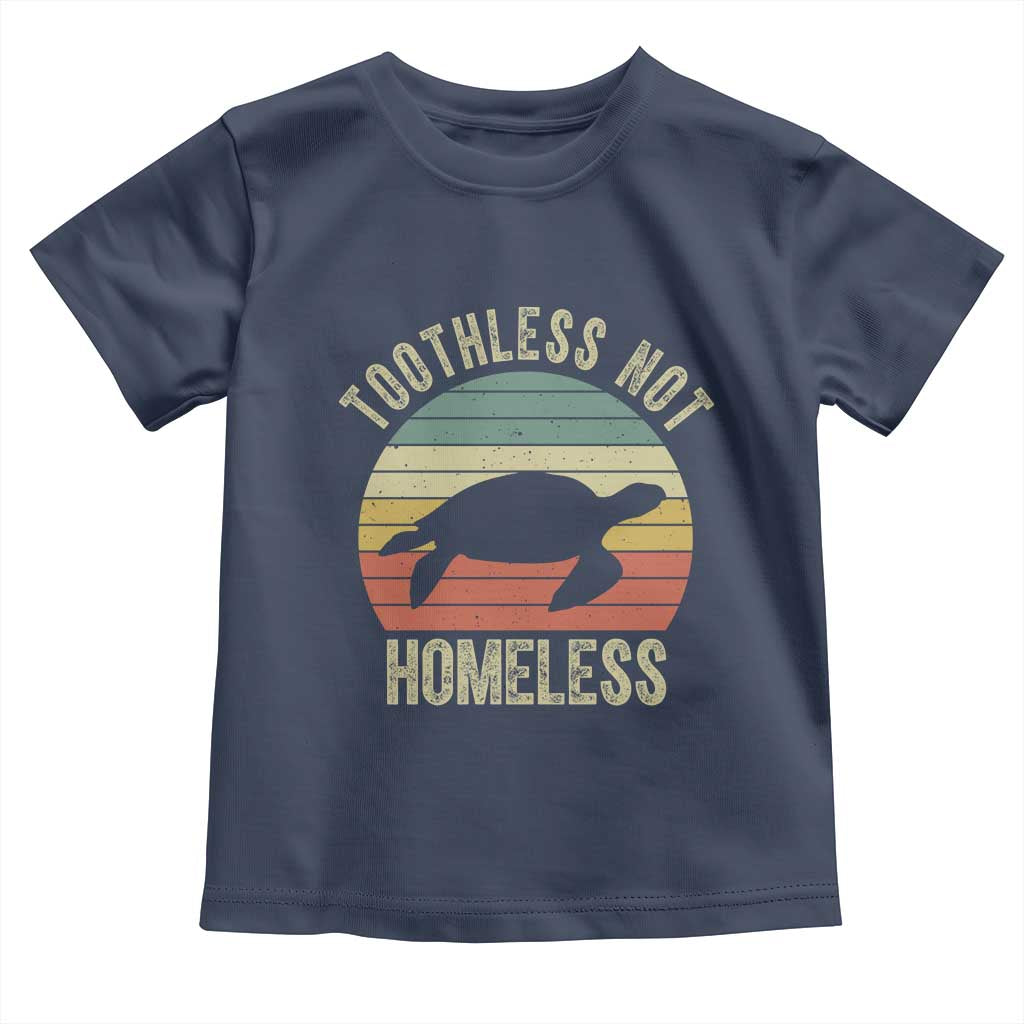 Funny Toothless Not Homeless Toddler T Shirt Vintage Turtle