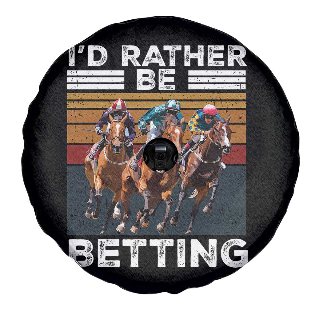 Funny Horse Race Betting Spare Tire Cover I'd Rather Be Betting