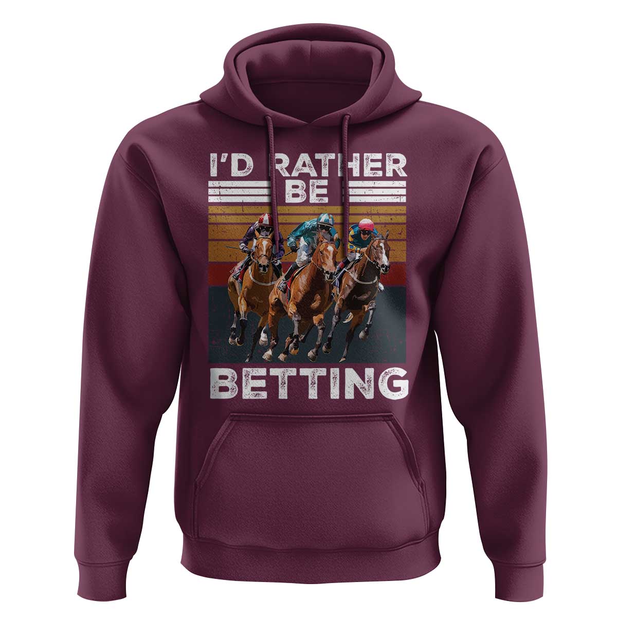 Funny Horse Race Betting Hoodie I'd Rather Be Betting