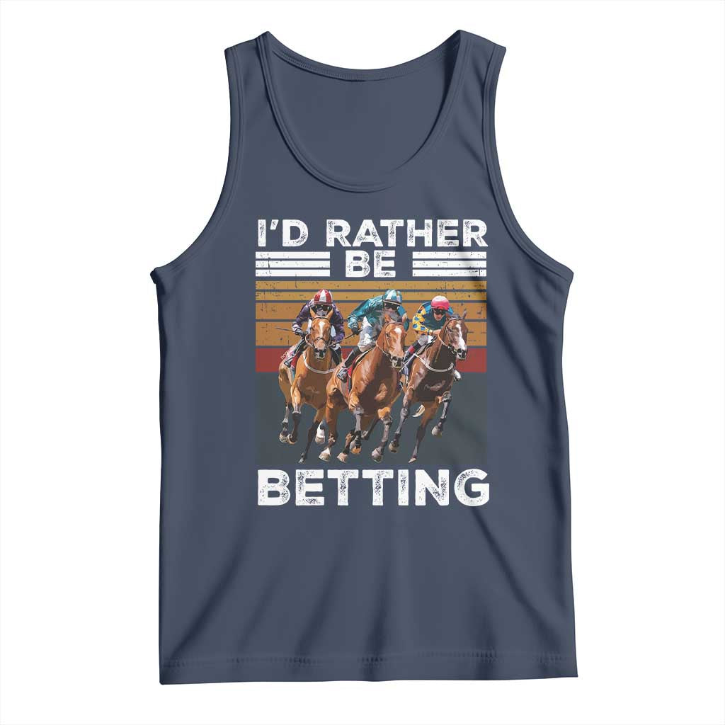 Funny Horse Race Betting Tank Top I'd Rather Be Betting