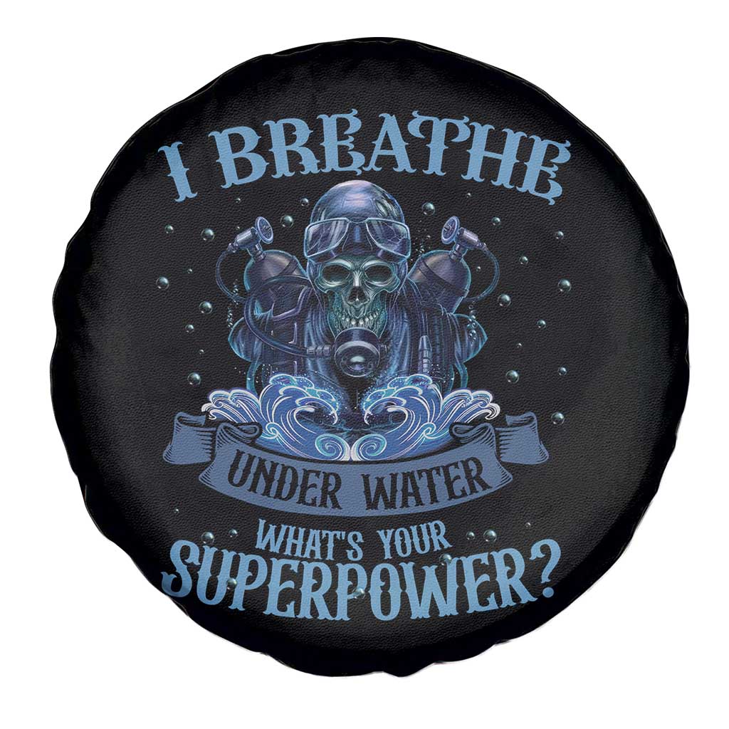 Scuba Diving Spare Tire Cover I Breathe Underwater What's Your Superpower Skull - Wonder Print Shop